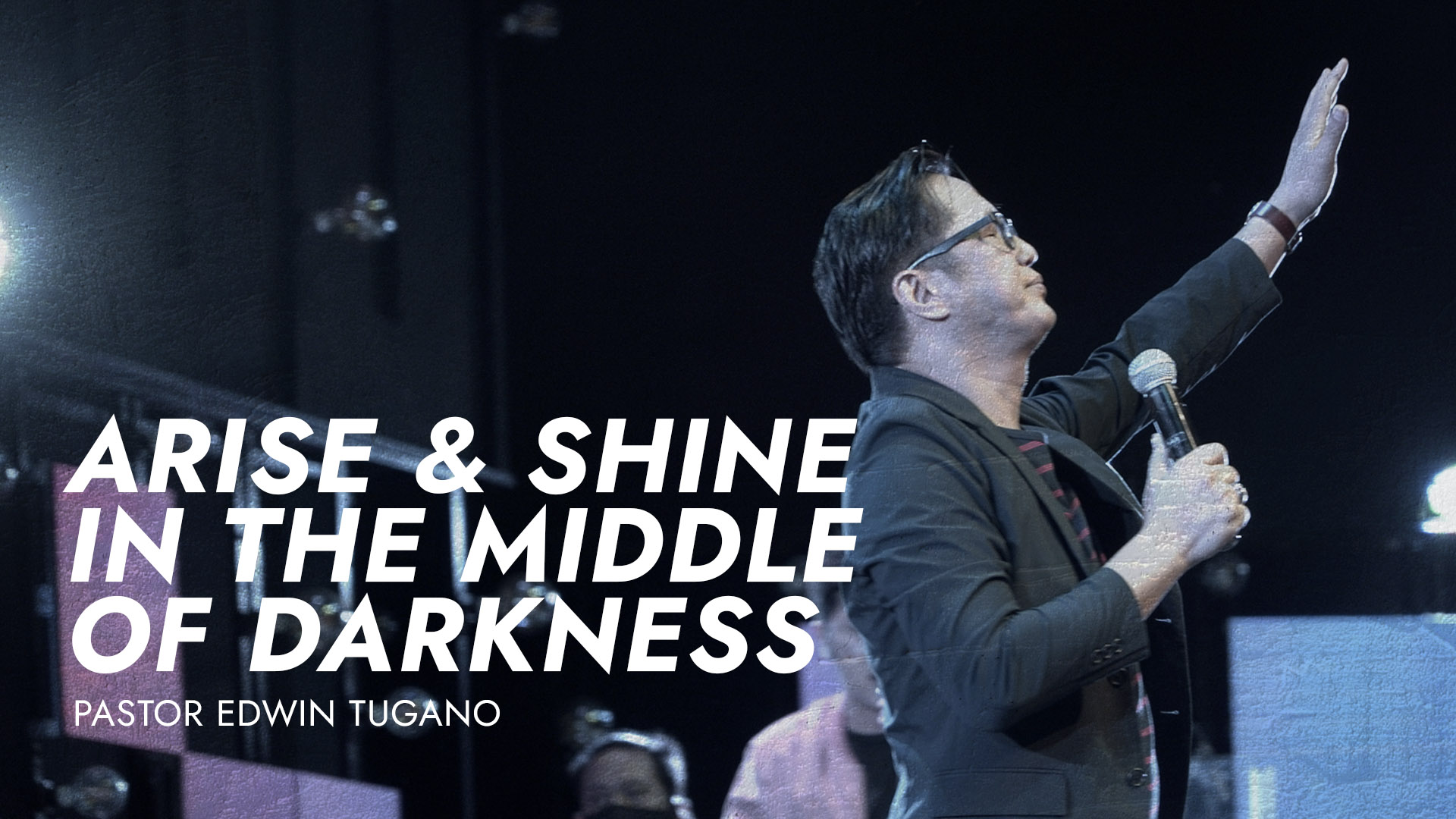 ARISE & SHINE IN THE MIDDLE OF DARKNESS Image